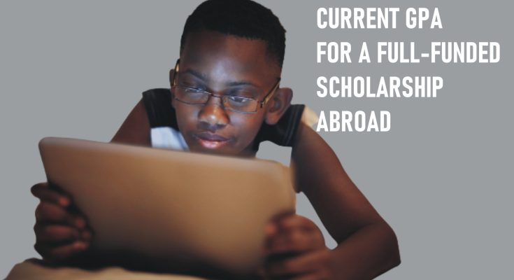 GPA Required for Full Scholarship Abroad
