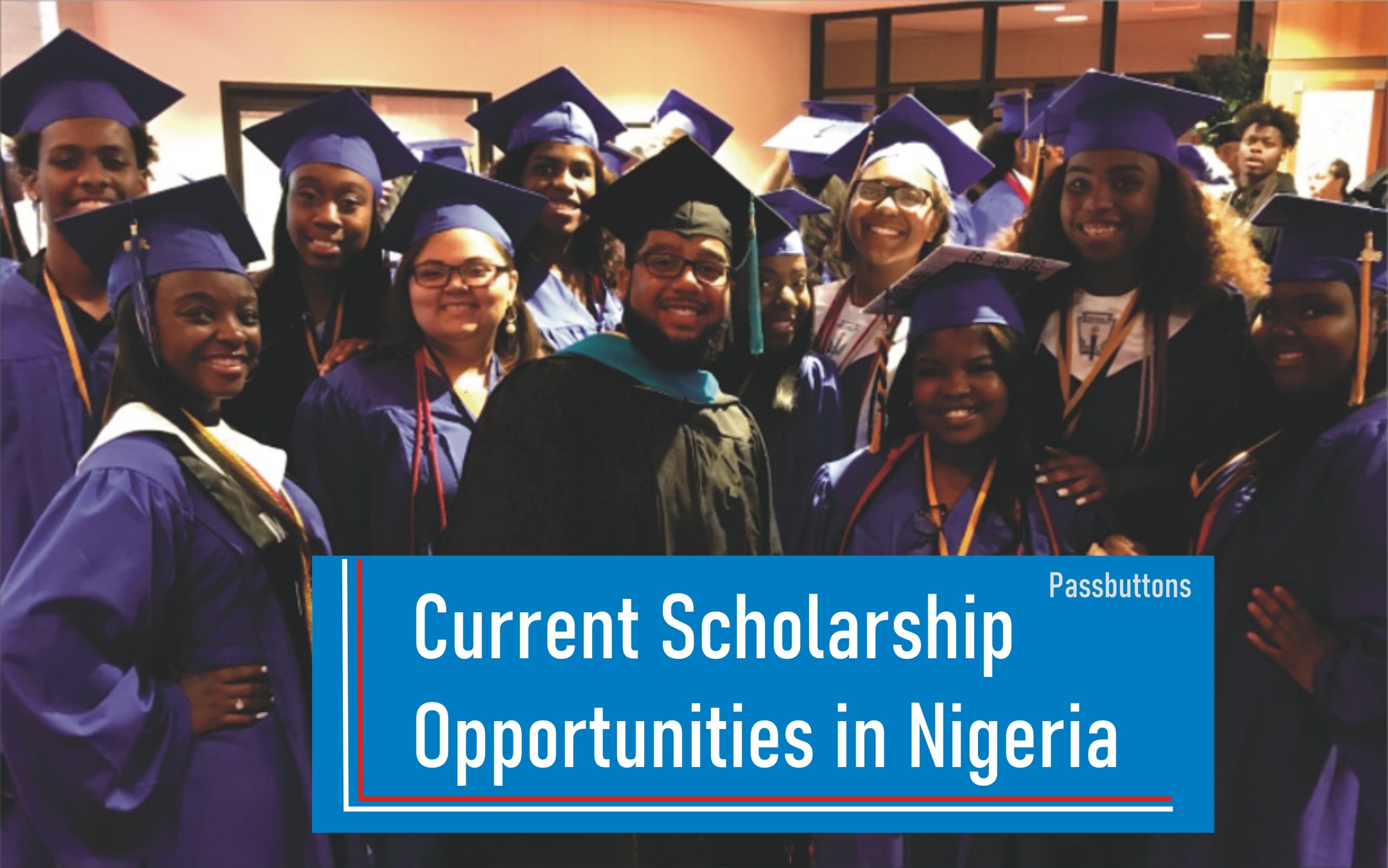 Current Scholarships in Nigeria Application & Selection Criteria