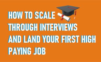 How to Scale Through Interviews and Land Your First High Paying Job