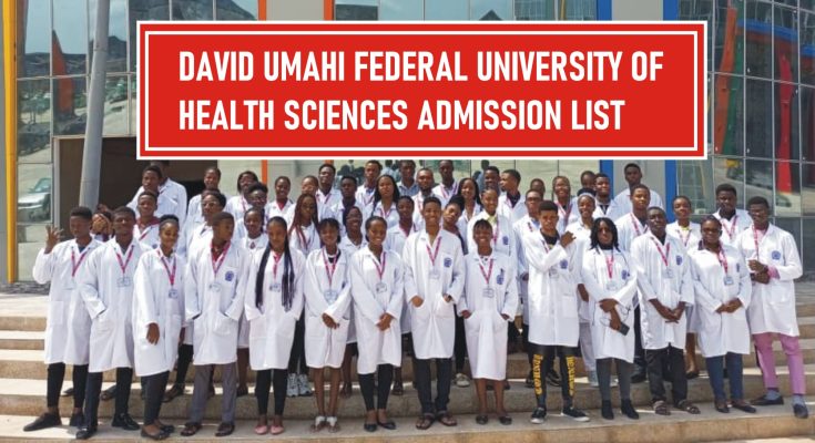 David Umahi Federal University of Health Sciences Admission List