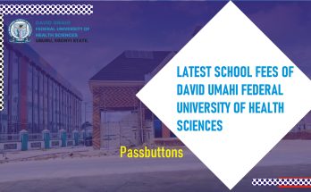 Fees of David Umahi Federal University of Health Sciences