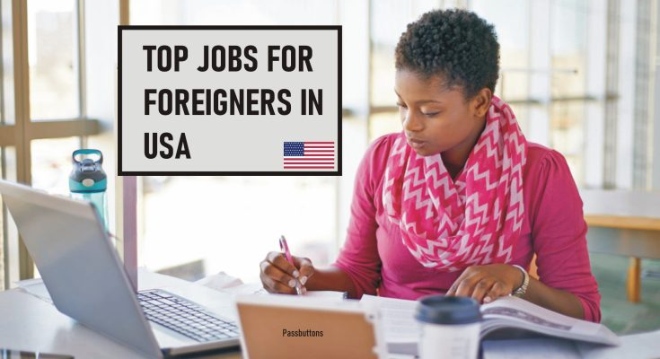 Jobs for Foreigners in USA